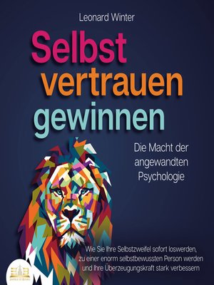 cover image of SELBSTVERTRAUEN GEWINNEN--Die Macht der angewandten Psychologie
